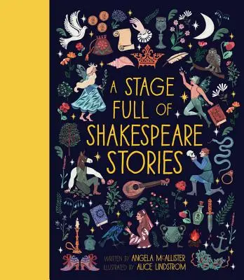 Une scène pleine d'histoires de Shakespeare : 12 contes du plus célèbre dramaturge du monde - A Stage Full of Shakespeare Stories: 12 Tales from the World's Most Famous Playwright