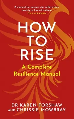 Comment s'élever : un manuel complet de résilience - How to Rise: A Complete Resilience Manual