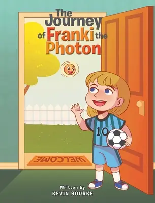 Le voyage de Franki le photon - The Journey of Franki the Photon
