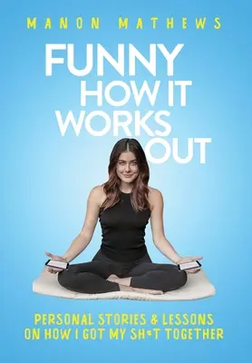 La vie en prison - Funny How It Works Out