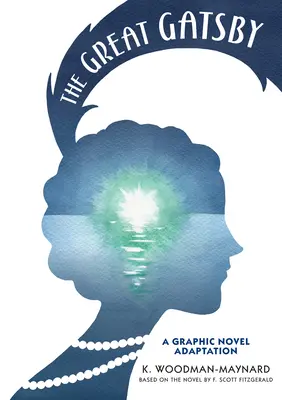 Le Grand Gatsby : Une adaptation en roman graphique - The Great Gatsby: A Graphic Novel Adaptation