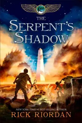 Les Chroniques de Kane, Livre 3 L'Ombre du Serpent - The Kane Chronicles, Book Three the Serpent's Shadow