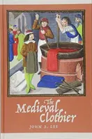 Le drapier médiéval - The Medieval Clothier