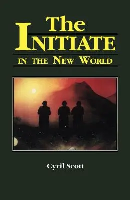 L'initié dans le nouveau monde, 2 - The Initiate in the New World, 2