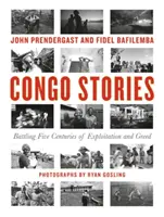 Histoires du Congo : La lutte contre cinq siècles d'exploitation et de cupidité - Congo Stories: Battling Five Centuries of Exploitation and Greed