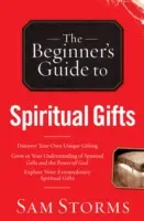 Guide du débutant sur les dons spirituels - Beginner's Guide to Spiritual Gifts