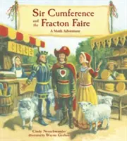 Sir Cumference et la Fracton Faire : Une aventure mathématique - Sir Cumference and the Fracton Faire: A Math Adventure