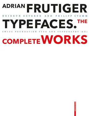 Adrian Frutiger - Caractères typographiques : Complete Works - Adrian Frutiger - Typefaces: Complete Works