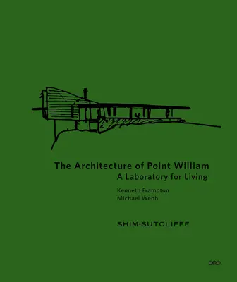 L'architecture de Point William - The Architecture of Point William