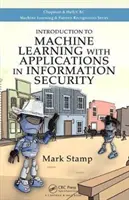 Introduction à l'apprentissage automatique et à ses applications dans le domaine de la sécurité de l'information - Introduction to Machine Learning with Applications in Information Security