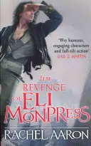 Revenge of Eli Monpress - Un omnibus contenant The Spirit War et Spirit's End - Revenge of Eli Monpress - An omnibus containing The Spirit War and Spirit's End