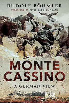 Monte Cassino : Une vue allemande - Monte Cassino: A German View