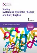 Enseigner la phonétique synthétique systématique et l'anglais précoce : Deuxième édition - Teaching Systematic Synthetic Phonics and Early English: Second Edition