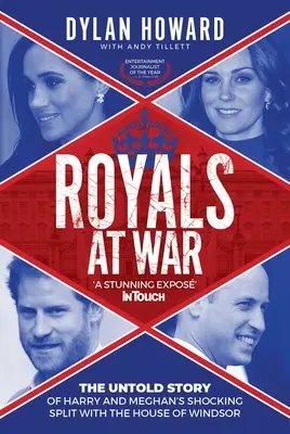 Royals at War : The Untold Story of Harry and Meghan's Shocking Split with the House of Windsor (Les Royaux en guerre : l'histoire inédite de la rupture choquante de Harry et Meghan avec la Maison de Windsor) - Royals at War: The Untold Story of Harry and Meghan's Shocking Split with the House of Windsor