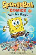 Bob l'éponge Comics : Livre 1 : Silly Sea Stories - Spongebob Comics: Book 1: Silly Sea Stories