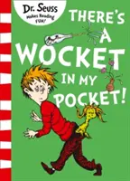 Il y a une pochette dans ma poche - There's a Wocket in my Pocket