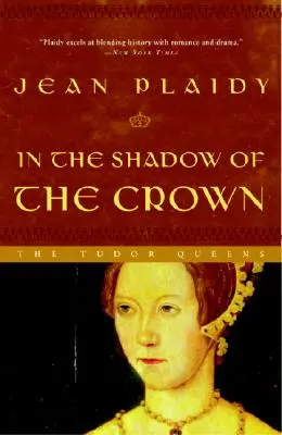 Dans l'ombre de la couronne - In the Shadow of the Crown