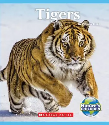 Tigres (Les enfants de la nature) - Tigers (Nature's Children)