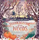 Thanksgiving dans les bois - Thanksgiving in the Woods