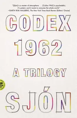 Codex 1962 : Une trilogie - Codex 1962: A Trilogy