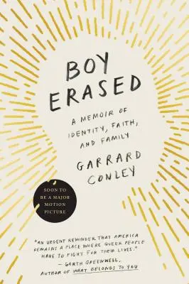 Boy Erased : Un mémoire sur l'identité, la foi et la famille - Boy Erased: A Memoir of Identity, Faith, and Family