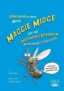 Maggie Midge et le référendum sur l'indépendance - Maggie Midge and the Independence Referendum