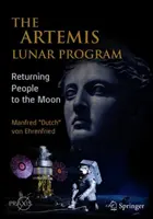 Le programme lunaire Artemis : Le retour des hommes sur la Lune - The Artemis Lunar Program: Returning People to the Moon