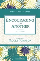 S'encourager mutuellement - Encouraging One Another