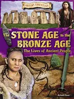 De l'âge de pierre à l'âge de bronze - La vie des peuples anciens - Stone Age to the Bronze Age - The Lives of Ancient People