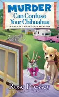 Un meurtre peut troubler votre chihuahua - Murder Can Confuse Your Chihuahua
