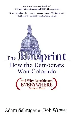 Le plan d'action : Comment les démocrates ont gagné le Colorado (et pourquoi les républicains devraient s'en préoccuper) - The Blueprint: How the Democrats Won Colorado (and Why Republicans Everywhere Should Care)