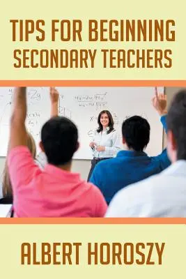 Conseils pour les enseignants débutants du secondaire - Tips for Beginning Secondary Teachers