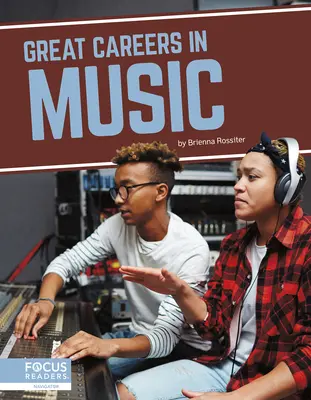 Les grandes carrières de la musique - Great Careers in Music