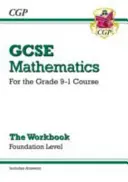 GCSE Maths Workbook : Foundation - for the Grade 9-1 Course (y compris les réponses) - GCSE Maths Workbook: Foundation - for the Grade 9-1 Course (includes Answers)
