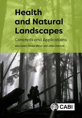 Santé et paysages naturels : Concepts et applications - Health and Natural Landscapes: Concepts and Applications