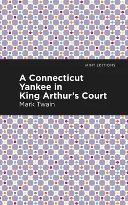 Le Yankee du Connecticut à la cour du roi Arthur - A Connecticut Yankee in King Arthur's Court