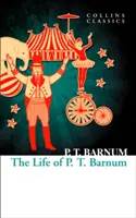 La vie de P.T. Barnum - Life of P.T. Barnum