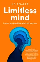 Limitless Mind - Apprendre, diriger et vivre sans barrières - Limitless Mind - Learn, Lead and Live without Barriers