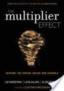 L'effet multiplicateur : Exploiter le génie de nos écoles - The Multiplier Effect: Tapping the Genius Inside Our Schools