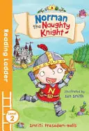 Norman le vilain chevalier (Échelle de lecture niveau 2) - Norman the Naughty Knight (Reading Ladder Level 2)