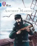 Collins Big Cat -- The Ancient Mariner : Bande 16/Saphir - Collins Big Cat -- The Ancient Mariner: Band 16/Sapphire