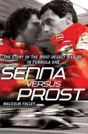 Senna contre Prost - Senna Versus Prost