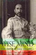 L'esprit sage de l'empereur Hailé Sellassié Ier - The Wise Mind of Emperor Haile Sellassie I