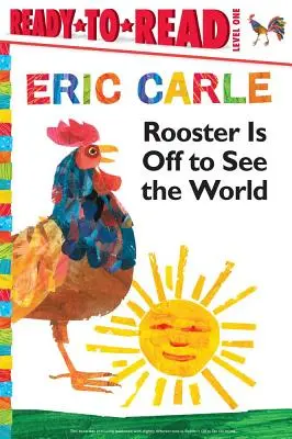 Le coq part voir le monde/Préparation à la lecture niveau 1 - Rooster Is Off to See the World/Ready-To-Read Level 1
