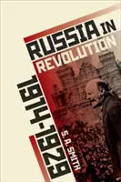 La Russie en révolution : Un empire en crise, 1890-1928 - Russia in Revolution: An Empire in Crisis, 1890 to 1928