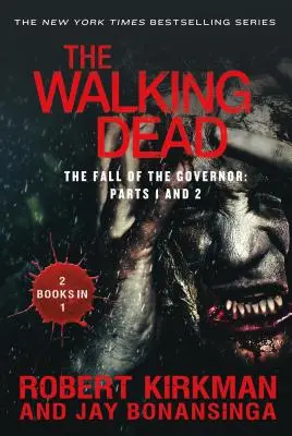 The Walking Dead : La chute du gouverneur : Parties 1 et 2 - The Walking Dead: The Fall of the Governor: Parts 1 and 2