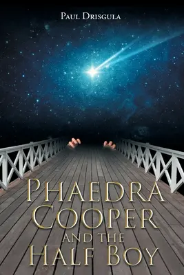 Phaedra Cooper et le demi-garçon - Phaedra Cooper and the Half Boy