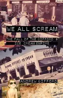 Nous crions tous : La chute de l'empire des glaces Gifford's - We All Scream: The Fall of the Gifford's Ice Cream Empire