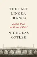 La dernière lingua franca - L'essor et le déclin des langues mondiales - Last Lingua Franca - The Rise and Fall of World Languages