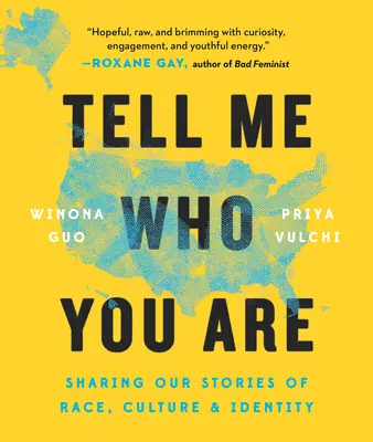 Dis-moi qui tu es : Une feuille de route pour cultiver l'alphabétisation raciale - Tell Me Who You Are: A Road Map for Cultivating Racial Literacy